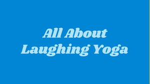Laughing Yoga