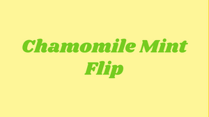 Recipe: Molly's Soothing Chamomile Mint Flip